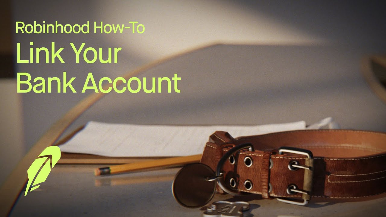 Thumbnail for Robinhood's How To Link Your Bank Account video